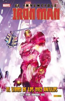 el invencible iron man: el libro de los diez anillos-mike grell-michael ryan-ivan reis-9788490945254
