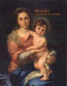 murillo y su estela en sevilla-benito (coord.) navarrete prieto-9788491020554