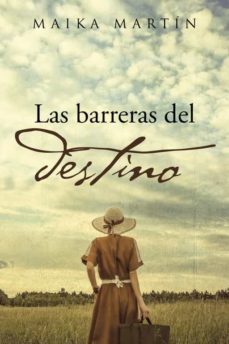 (i.b.d.) las barreras del destino-maika martin-9788491122654