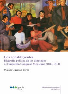 los constituyentes-moises guzman perez-9788491235354