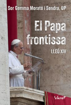 el papa frontissa. lleo xiv-gemma morato sendra-9788491366454