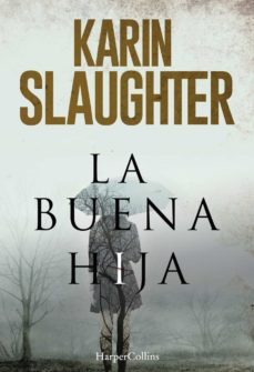 (pe) la buena hija-karin slaughter-9788491391654