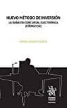 nuevo metodo de inversion la subasta concursal electronica (codigo 52)-rafael huertas garcia alejo-9788491430254