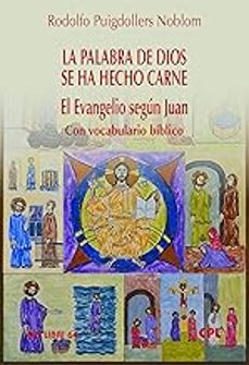 la palabra de dios se ha hecho carne-rodolfo puigdollers noblom-9788491657354