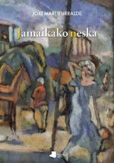 jamaikako neska-joxemari iturralde-9788491721154