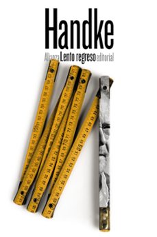 lento regreso (tetralogia lento regreso 1)-peter handke-9788491810254