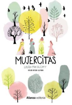 mujercitas [versión íntegra ilustrada]-louisa may alcott-9788491815754