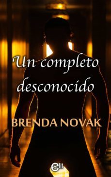un completo desconocido (ebook)-brenda novak-9788491887454