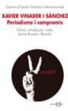 xavier vinader i sanchez: periodisme i compromis-9788492542154
