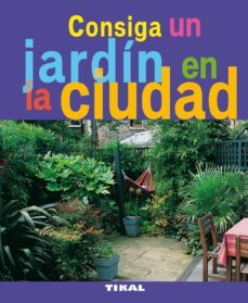 consiga un jardin en la ciudad-9788492678754