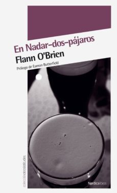 en nadar dos pajaros (3ª ed.)-flann o brien-9788492683154