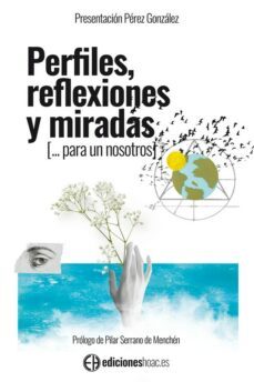 perfiles, reflexiones y miradas (para un nosotros)-presentacion perez gonzalez-9788492787654