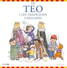 en teo i les tradicions catalanes-violeta denou-9788492790654