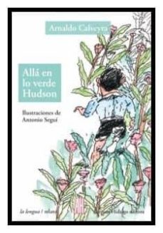 alla en lo verde hudson-arnald calveyra-9788492857654