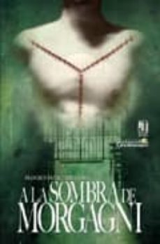 a la sombra de morgagni-9788492868254