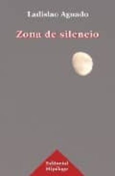 zona de silencio-ladislao aguado-9788493513054