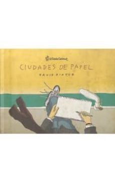 ciudades de papel-david pintor-9788493663254