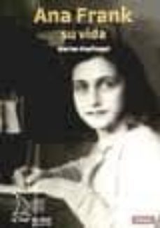 ana frank, su vida-marian hoefnagel-9788493716554