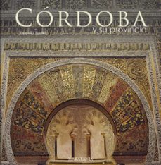 cordoba y su provincia-juan pablo navarro-9788494241154