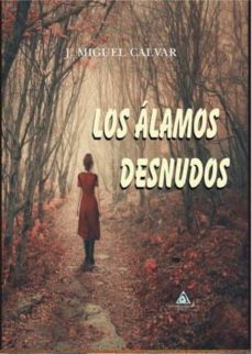 los alamos desnudos-j. miguel calvar-9788494566554