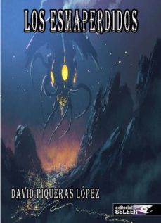 los esmaperdidos-david piqueras lopez-9788494677854