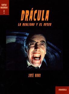 dracula. la realidad y el deseo-jose abad-9788494700354