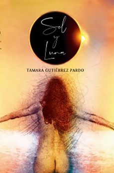 sol y luna (ebook)-tamara gutierrez pardo-9788494951954
