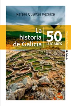 Imagen Principal de La historia de Galicia en 50 lugares