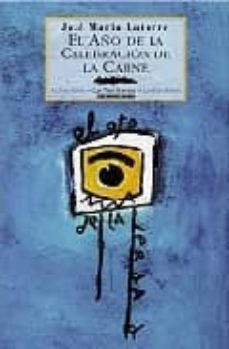 el año de la celebracion de la carne-jose maria latorre-9788495116154