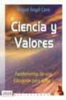 ciencia y valores: fundamentos de una educacion para la paz i-miguel angel cano jimenez-9788495319654