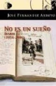 no es un sueño: diario (1954-2006)-9788495399854