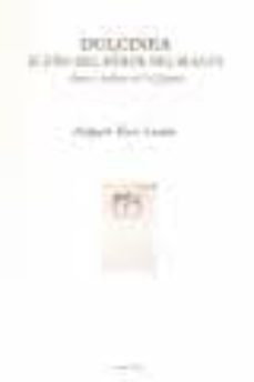 dulcinea: sueño del heroe delirante: amor y belleza en el quijote-amparo ruiz lujan-9788495414854