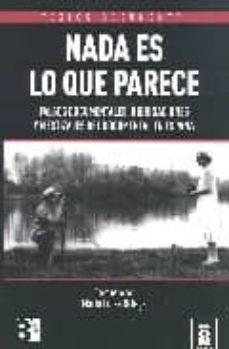 nada es lo que parece: falsos documentales, hibridaciones y mesti zajes del documental en españa-maria luisa ortega-9788495839954