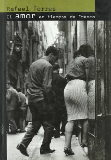 el amor en los tiempos de franco-9788496052154