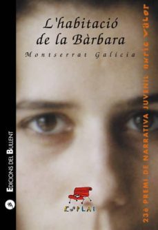l habitacio de la barbara (23 premi de narrativa juvenil enric va lor)-montserrat galicia-9788496187054