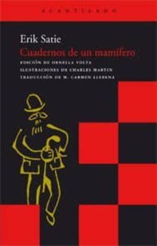cuadernos de un mamifero-erik satie-9788496489554