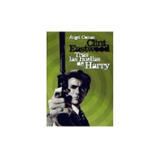 clint eastwood: tras las huellas de harry-angel comas-9788496576254
