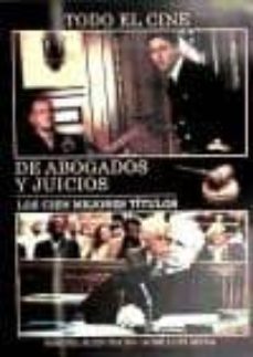 todo el cine de abogados y juicios: los cien mejores titulos-miguel juan payan-9788496613454