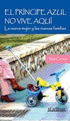 el principe azul no vive aqui-mar correa-9788496672154