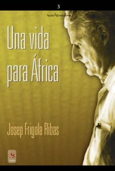 una vida para africa-j. frigola ribas-9788496754454