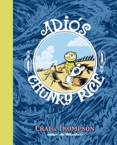 adios, chunky rice (2ª ed.)-craig thompson-9788496815254
