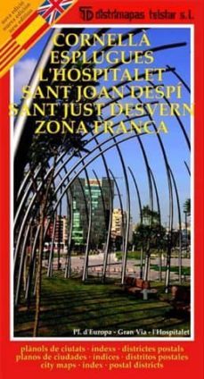 cornella, esplugues, l hospitalet de llobregat, st. joan despi, st. joan desvern, zona franca-9788496850354