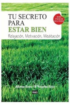 tu secreto para estar bien-alfonso acero-maria angeles royo-9788496972254