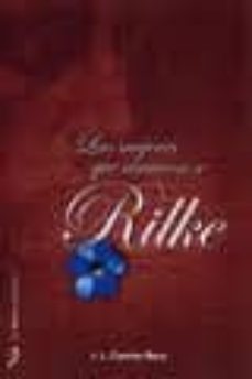 las mujeres que amaron a rilke-jose luis camino roca-9788496987654