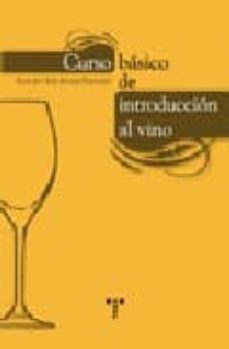 curso basico de introduccion al vino-francisco jose alvarez fernandez-9788497042154