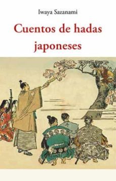 cuentos de hadas japoneses-iwaya sazanami-9788497161954