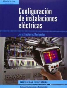 configuracion instalaciones electricas (ciclo formativo electrici dad y electronica)-jesus trashorras montecelos-9788497329354
