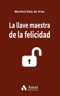 la llave maestra de la felicidad-9788497357654
