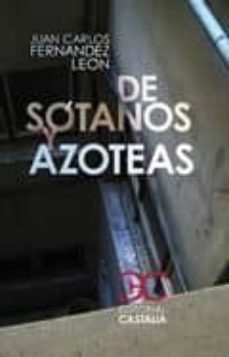 de sotanos y azoteas-9788497403054