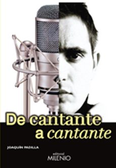 de cantante a cantante-joaquin padilla-9788497434454